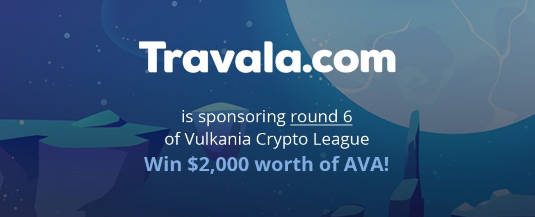 Travala (AVA) to Sponsor Round 6 of The Vulkania Crypto League; Vulkania to Host Travala AMA